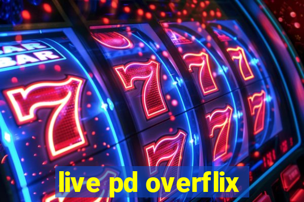 live pd overflix